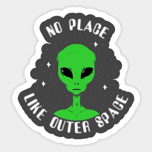 No Place Like Outer Space Alien Sticker